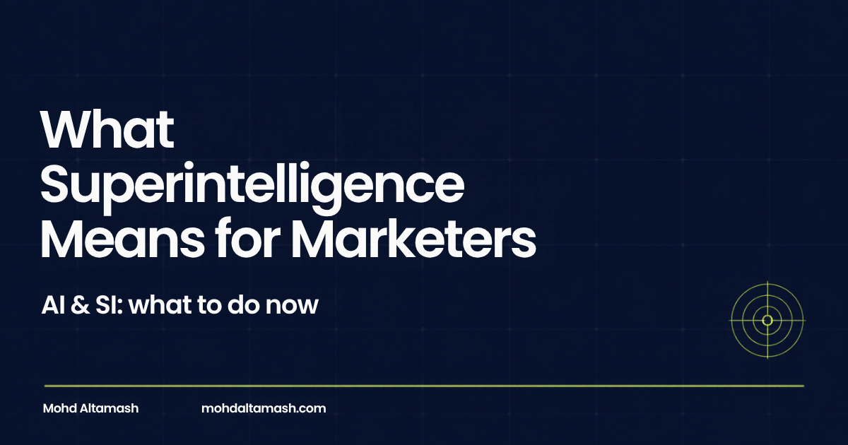 What Superintelligence Means for Marketers (and What to Do Now)